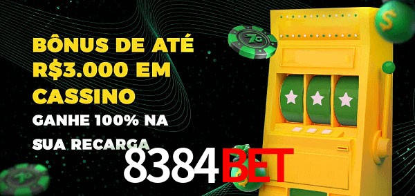 8384bet melhor bônus de depósito